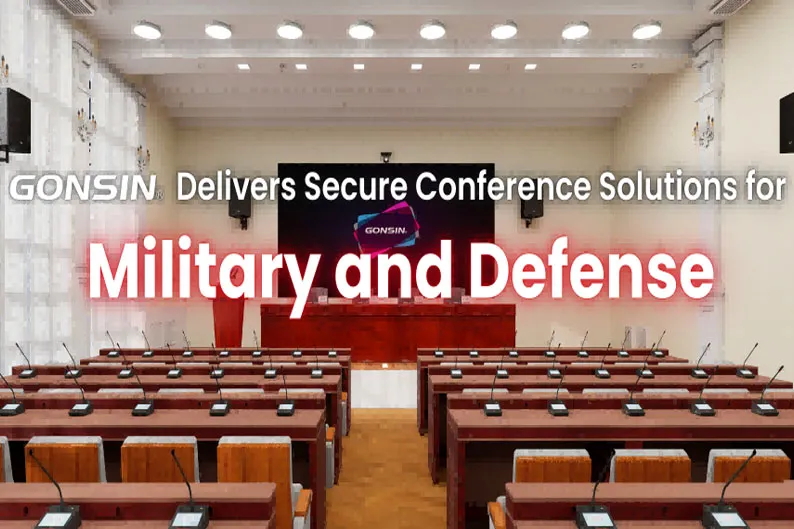 GONSIN Delivers Secure Conference Solutions for Military and Defense