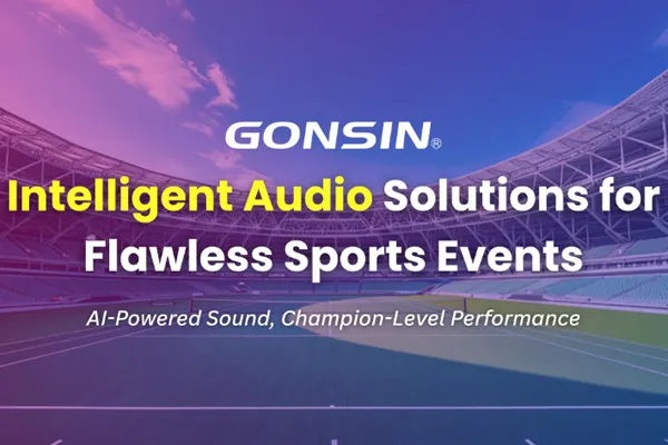 GONSIN's Intelligent Audio Solutions for Flawless Sports Events
