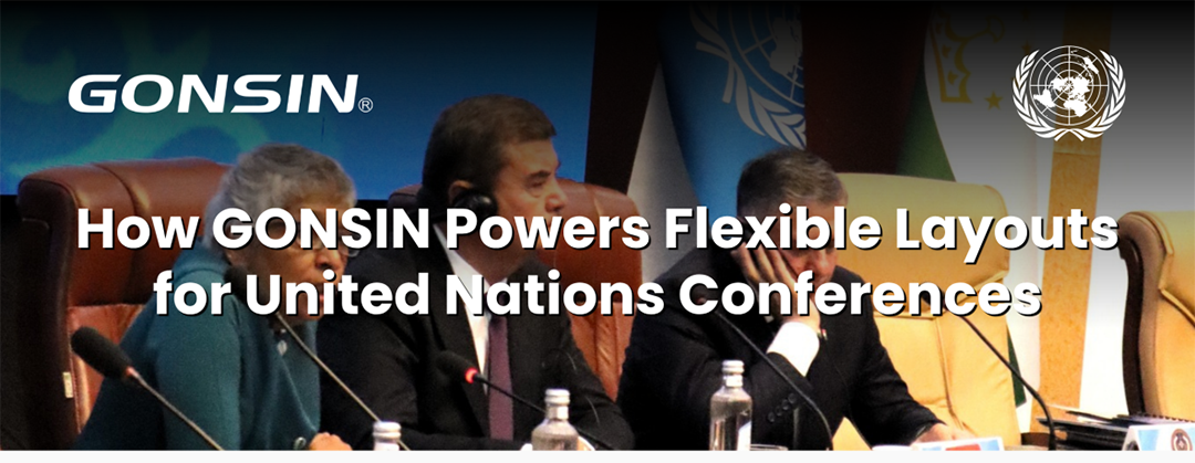 How GONSIN Powers Flexible Layouts for United Nations Conferences